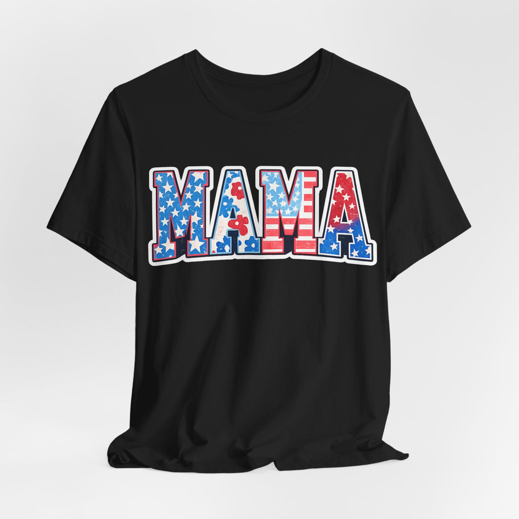 Mama Patriotic T-Shirt – Red White & Blue Stars Tee for Mother's Day and 4th of July