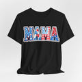 Mama Patriotic T-Shirt – Red White & Blue Stars Tee for Mother's Day and 4th of July