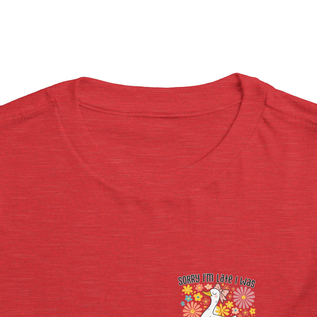 Toddler Tee — “Sorry I’m Late I Was Dilly Dallying” Cute Floral Duck Shirt