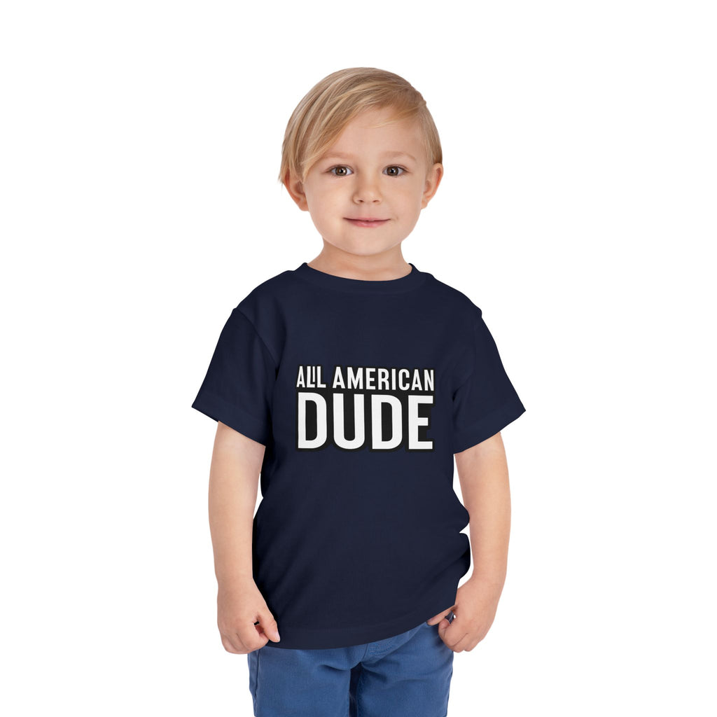 Toddler Tee — "All American Dude" Patriotic Baby Shirt