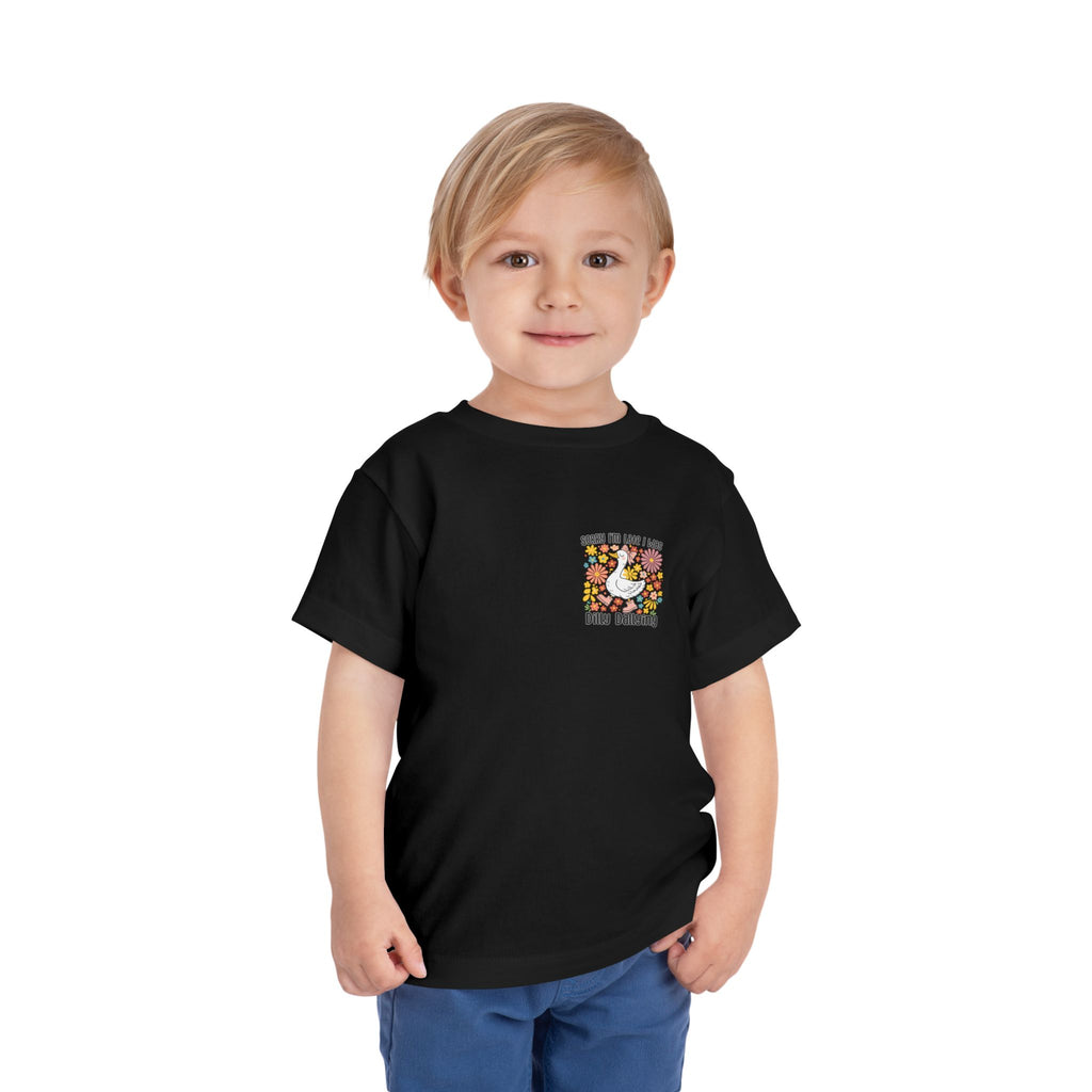 Toddler Tee — “Sorry I’m Late I Was Dilly Dallying” Cute Floral Duck Shirt