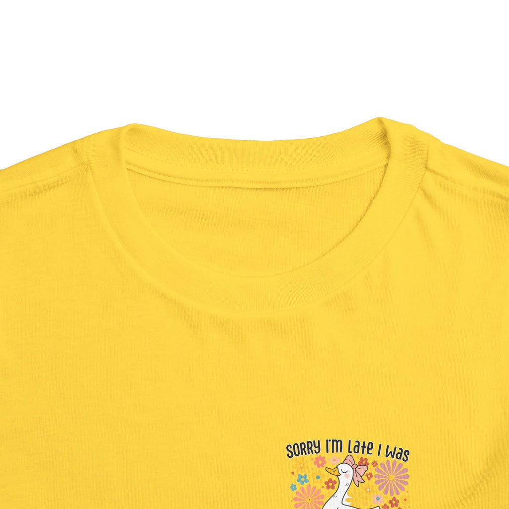 Toddler Tee — “Sorry I’m Late I Was Dilly Dallying” Cute Floral Duck Shirt