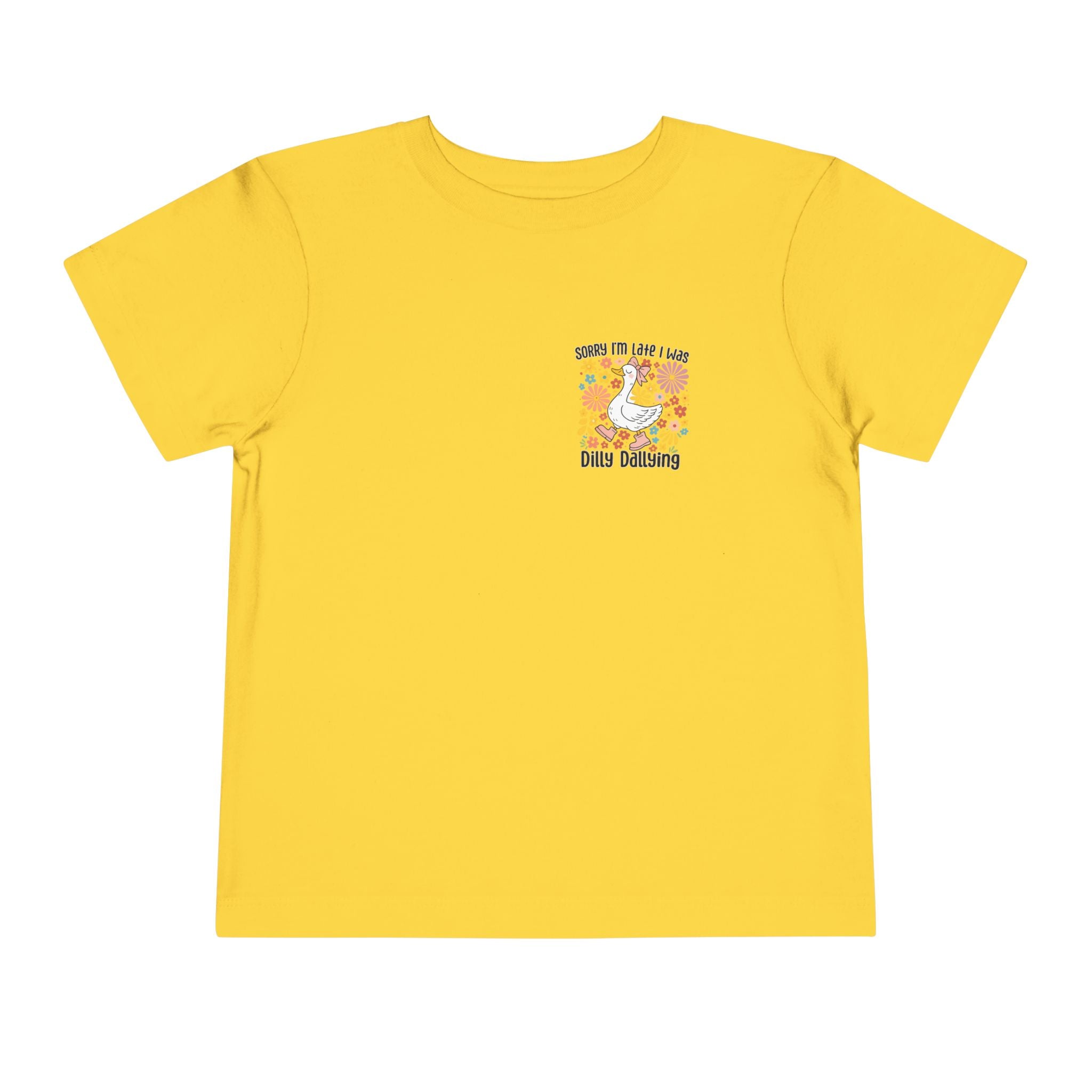 Toddler Tee — “Sorry I’m Late I Was Dilly Dallying” Cute Floral Duck Shirt
