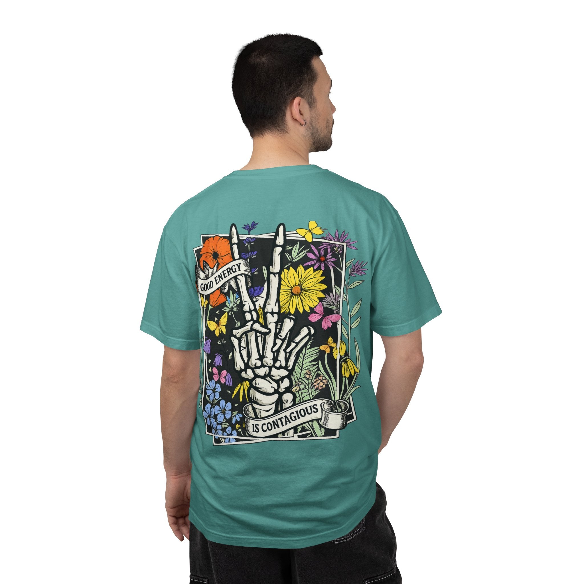 Good Energy Is Contagious T-Shirt — Floral Skeleton Back Graphic