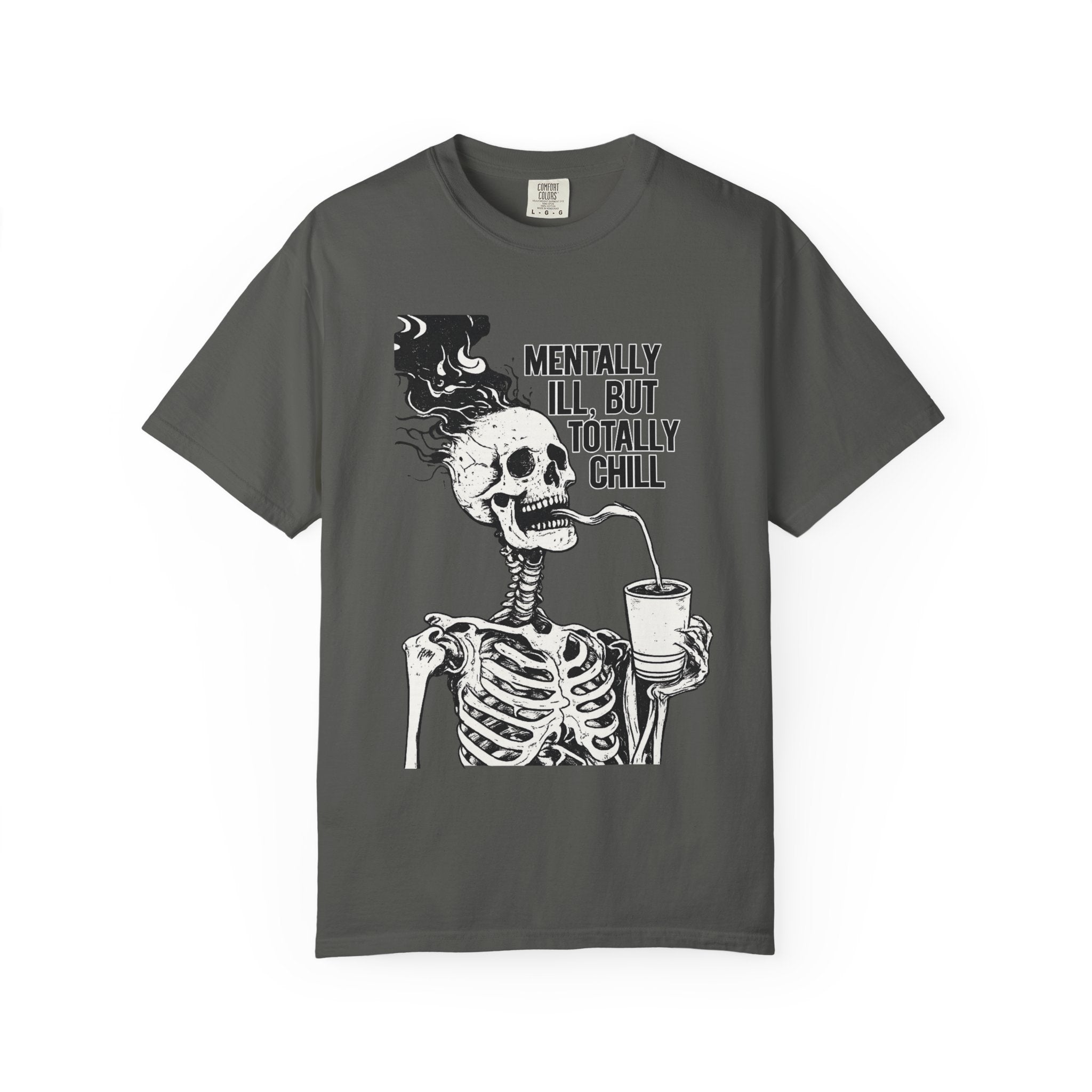 Skull "Mentally Ill, But Totally Chill" T-Shirt