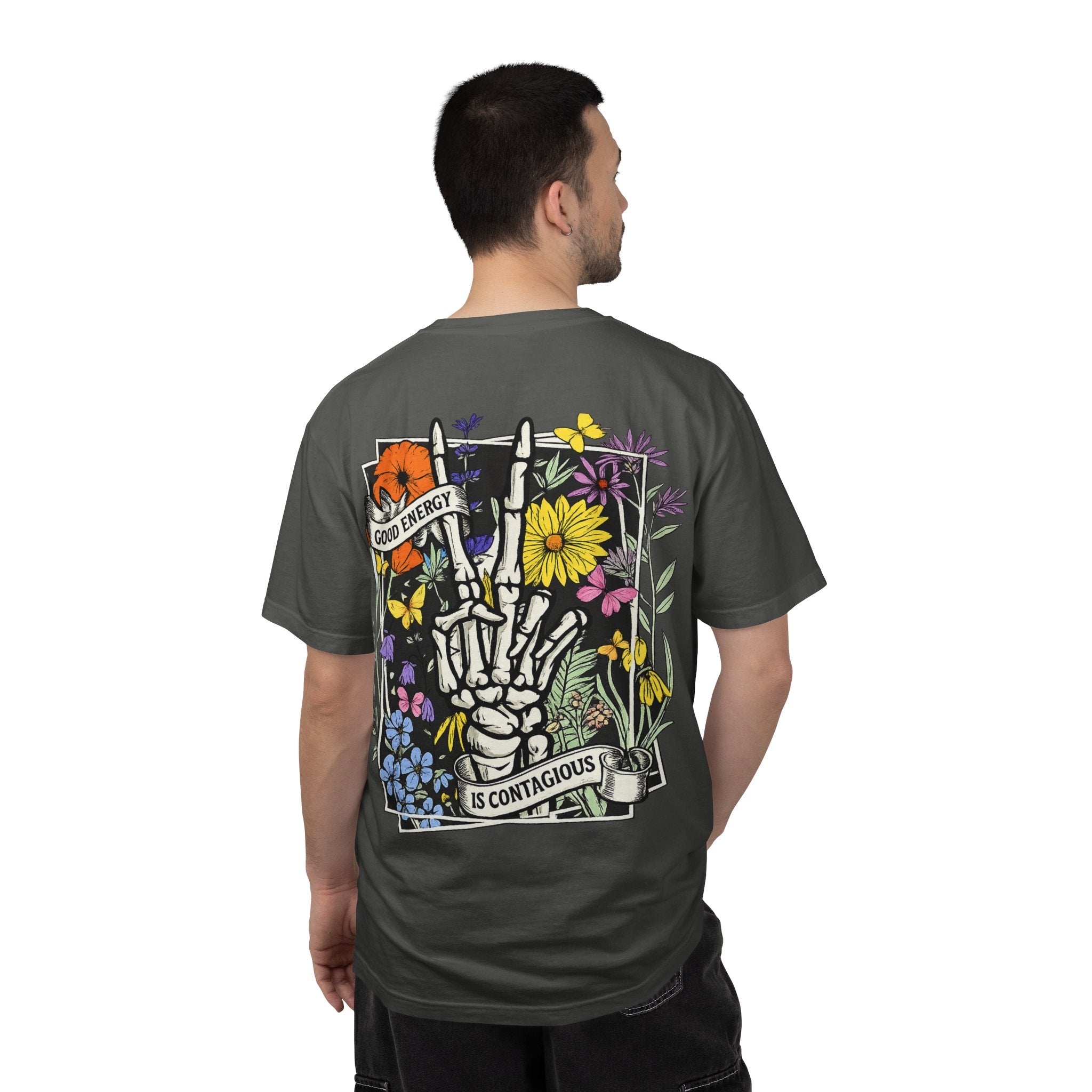 Good Energy Is Contagious T-Shirt — Floral Skeleton Back Graphic
