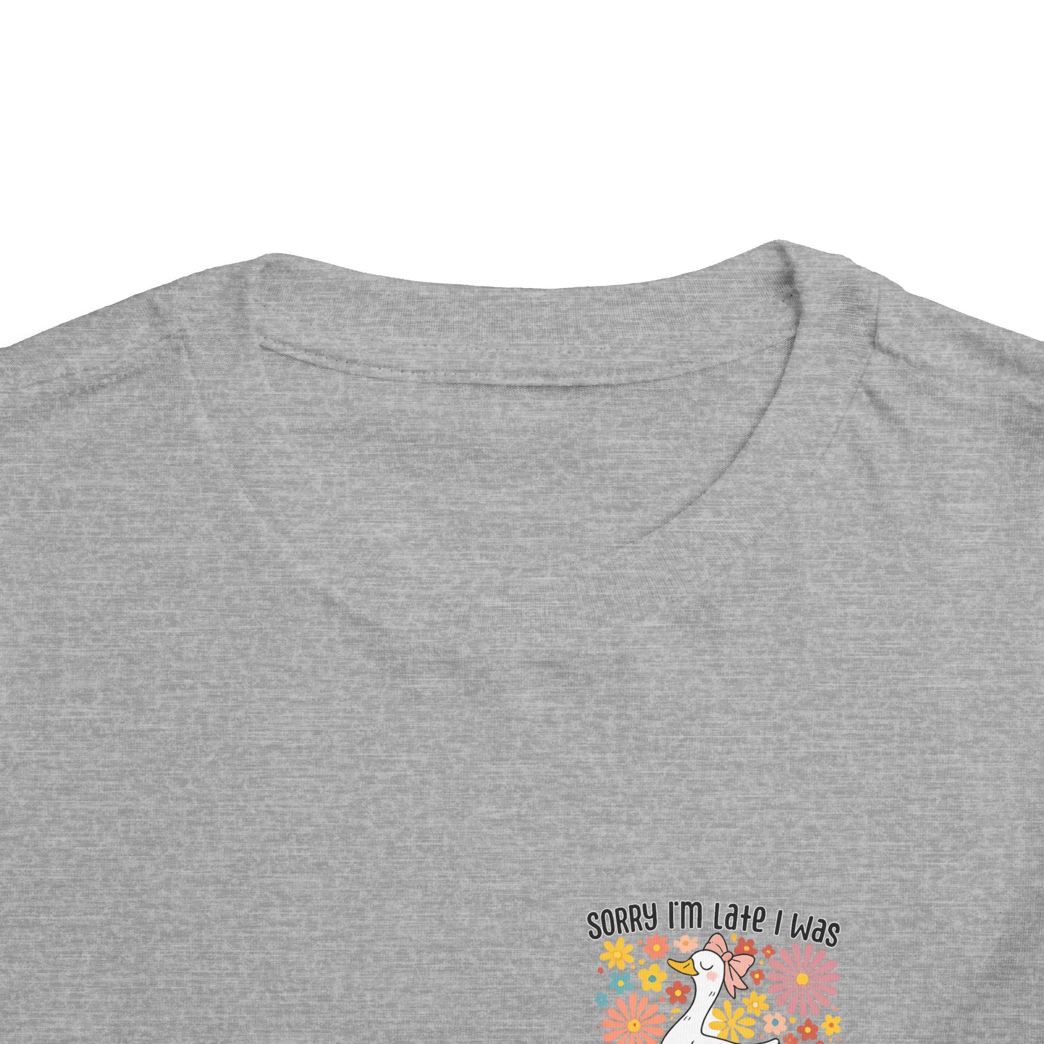 Toddler Tee — “Sorry I’m Late I Was Dilly Dallying” Cute Floral Duck Shirt
