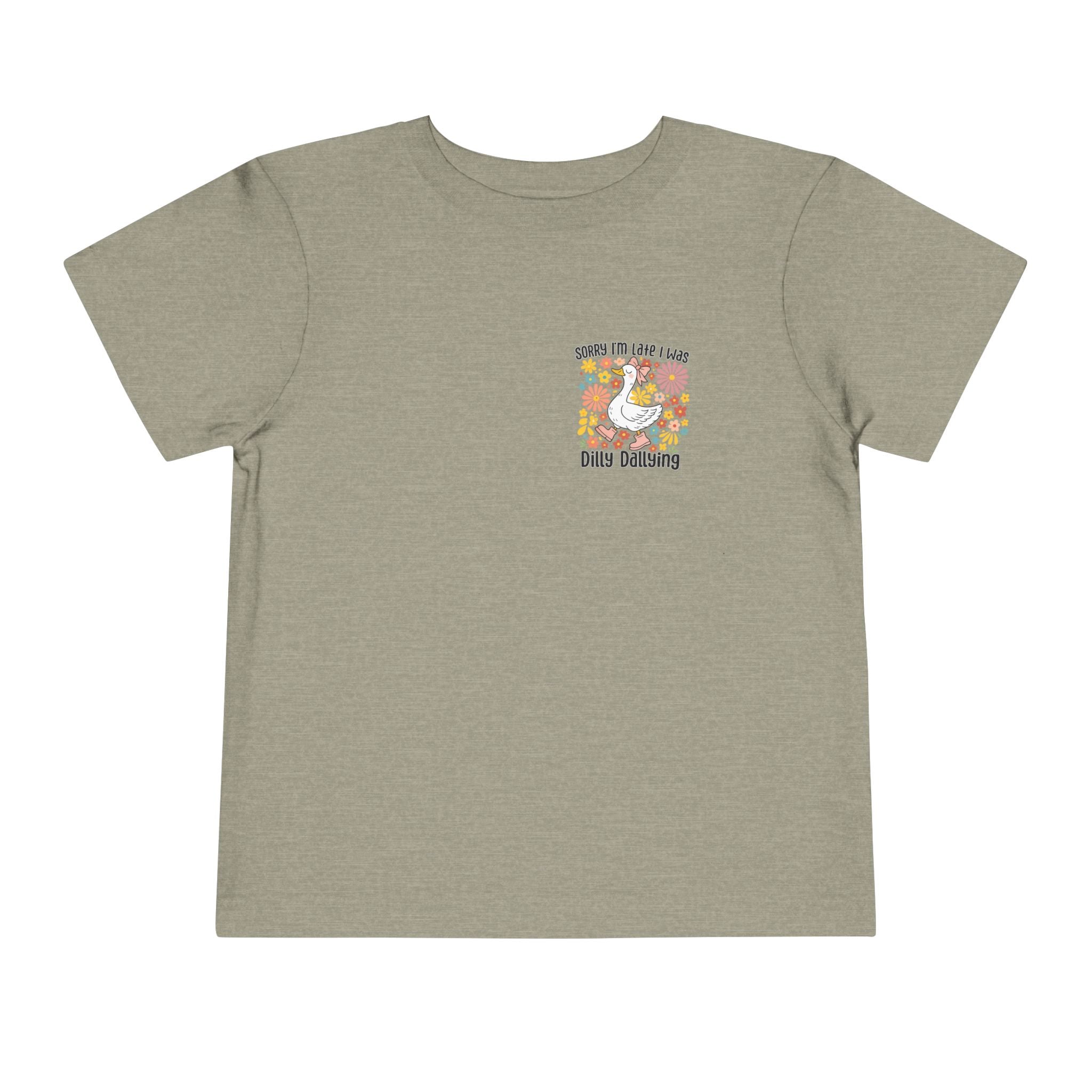 Toddler Tee — “Sorry I’m Late I Was Dilly Dallying” Cute Floral Duck Shirt