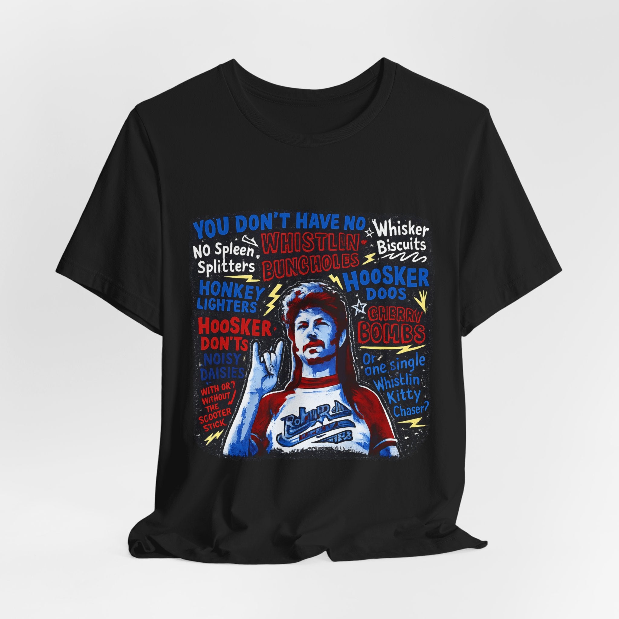 T-Shirt — Retro Movie Quote Graphic Tee ("You Don't Have No")