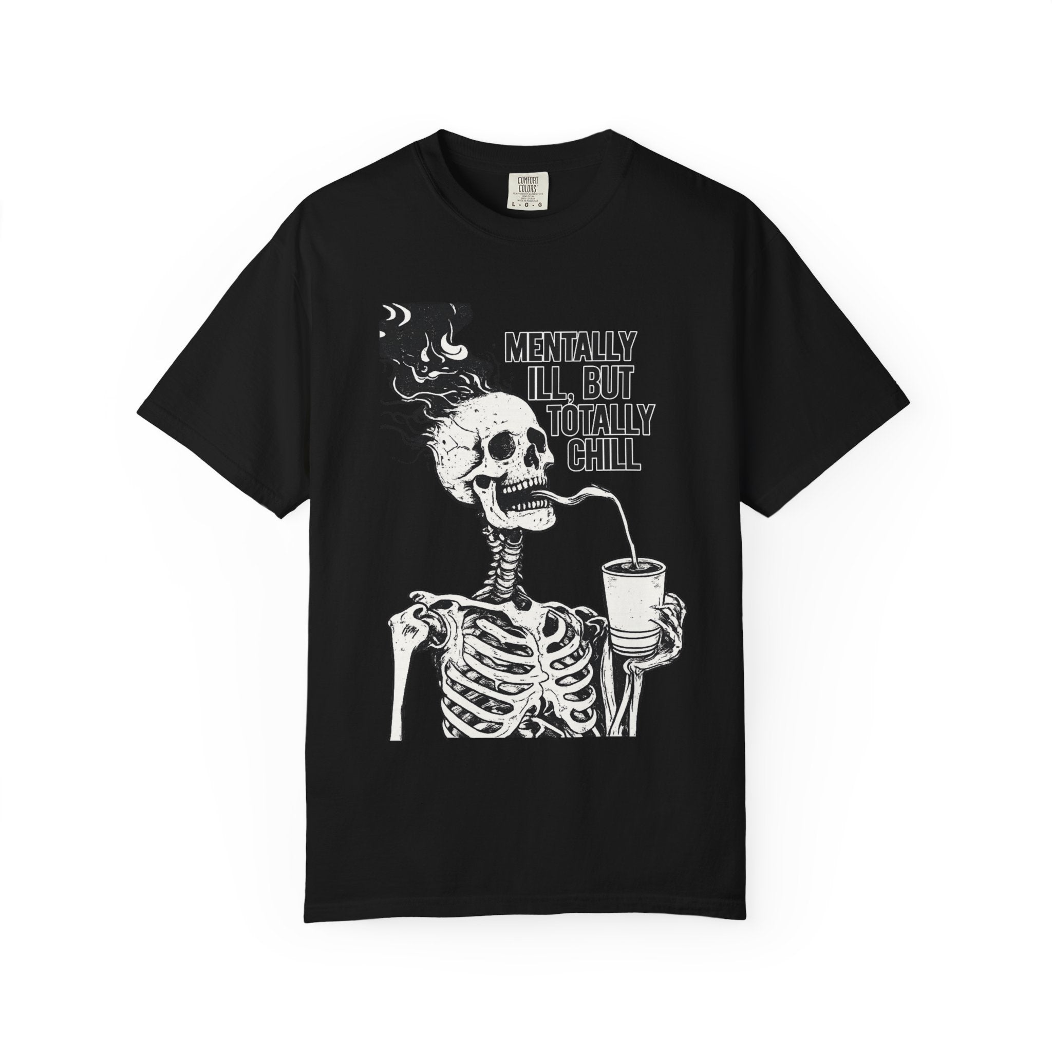 Skull "Mentally Ill, But Totally Chill" T-Shirt