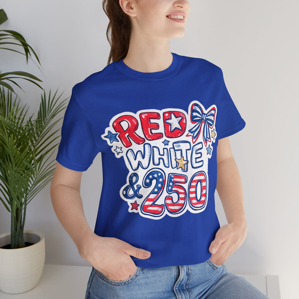 Patriotic "Red White & 250" Tee — 4th of July USA Graphic T-Shirt
