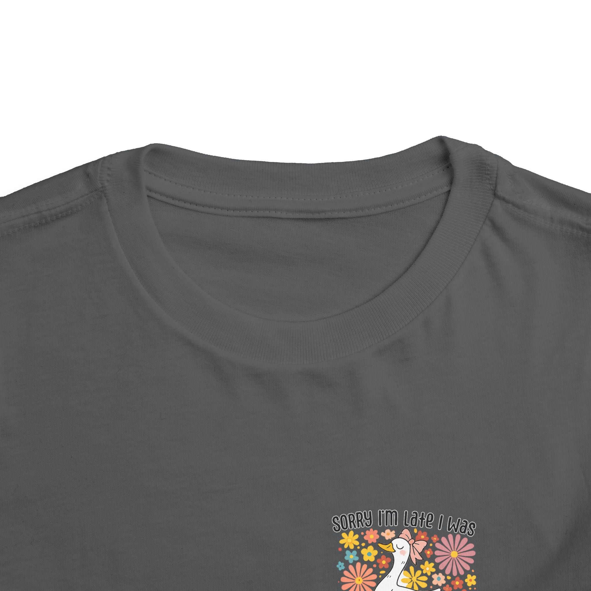 Toddler Tee — “Sorry I’m Late I Was Dilly Dallying” Cute Floral Duck Shirt