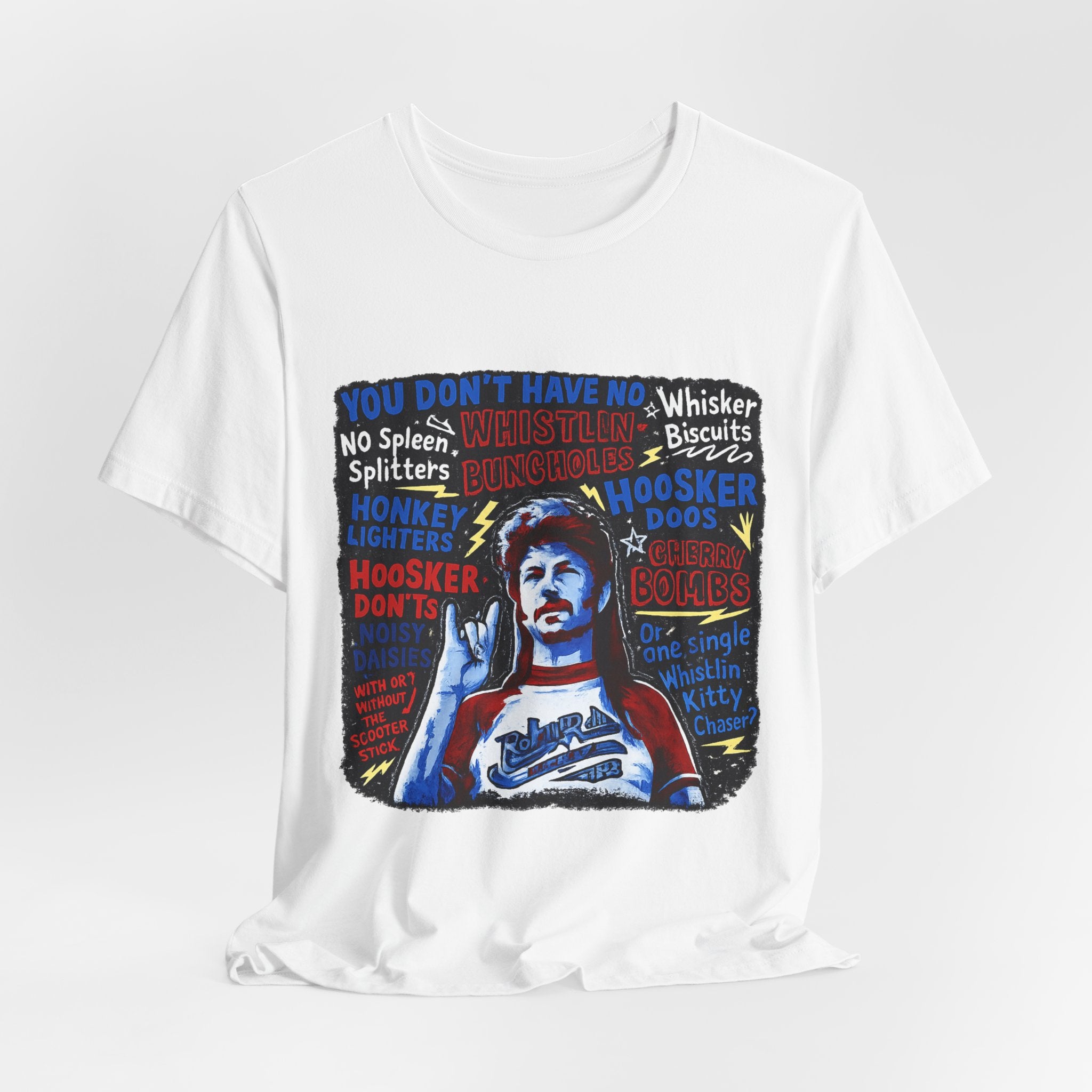 T-Shirt — Retro Movie Quote Graphic Tee ("You Don't Have No")