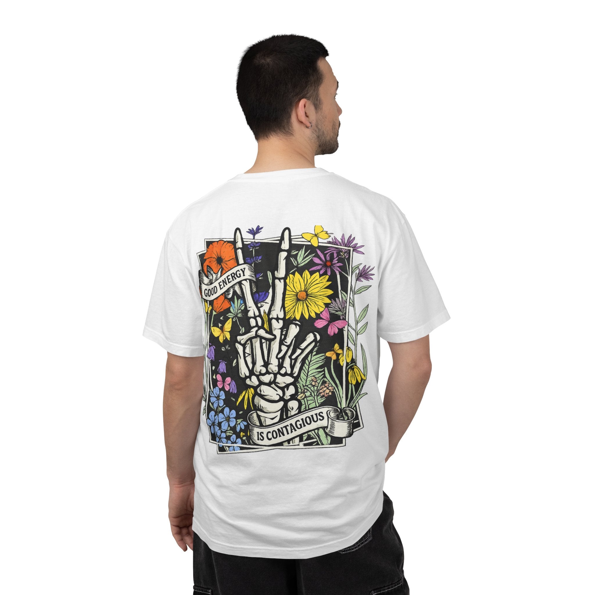 Good Energy Is Contagious T-Shirt — Floral Skeleton Back Graphic