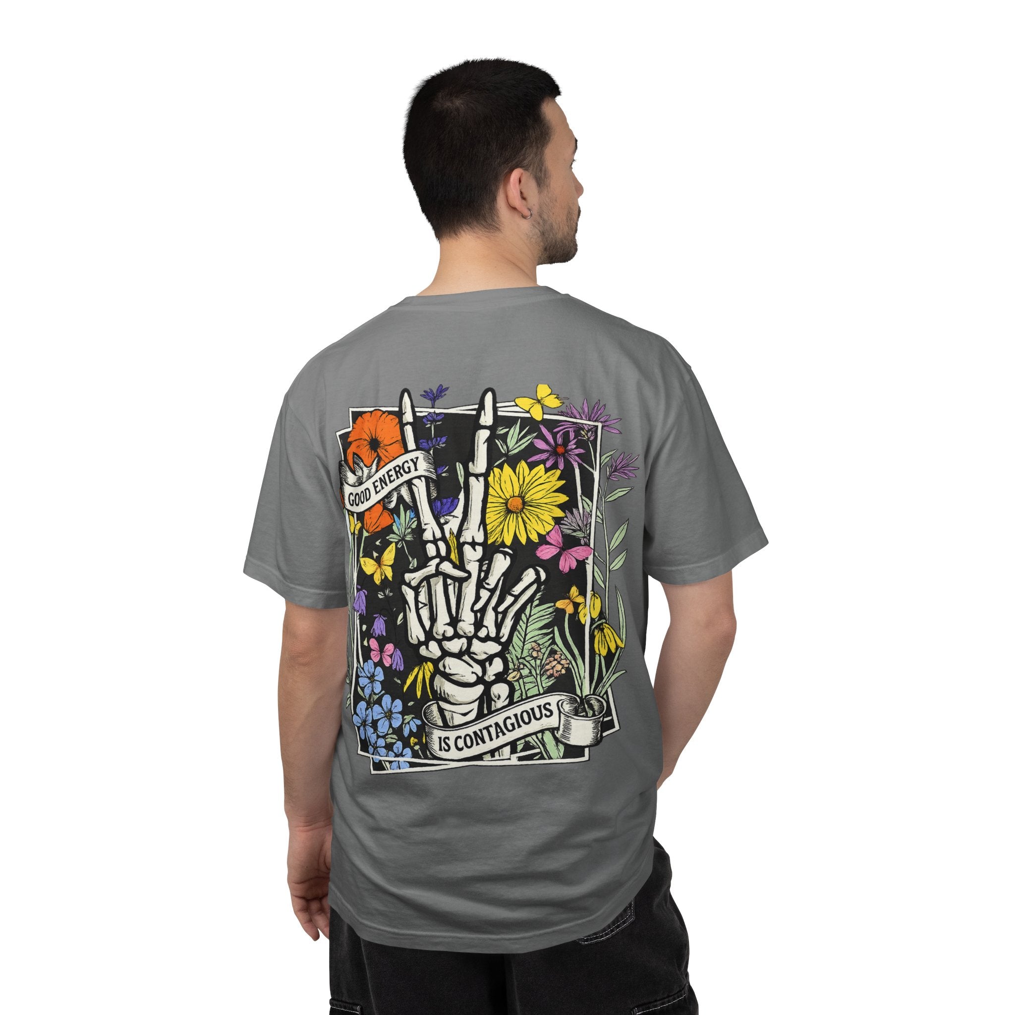 Good Energy Is Contagious T-Shirt — Floral Skeleton Back Graphic