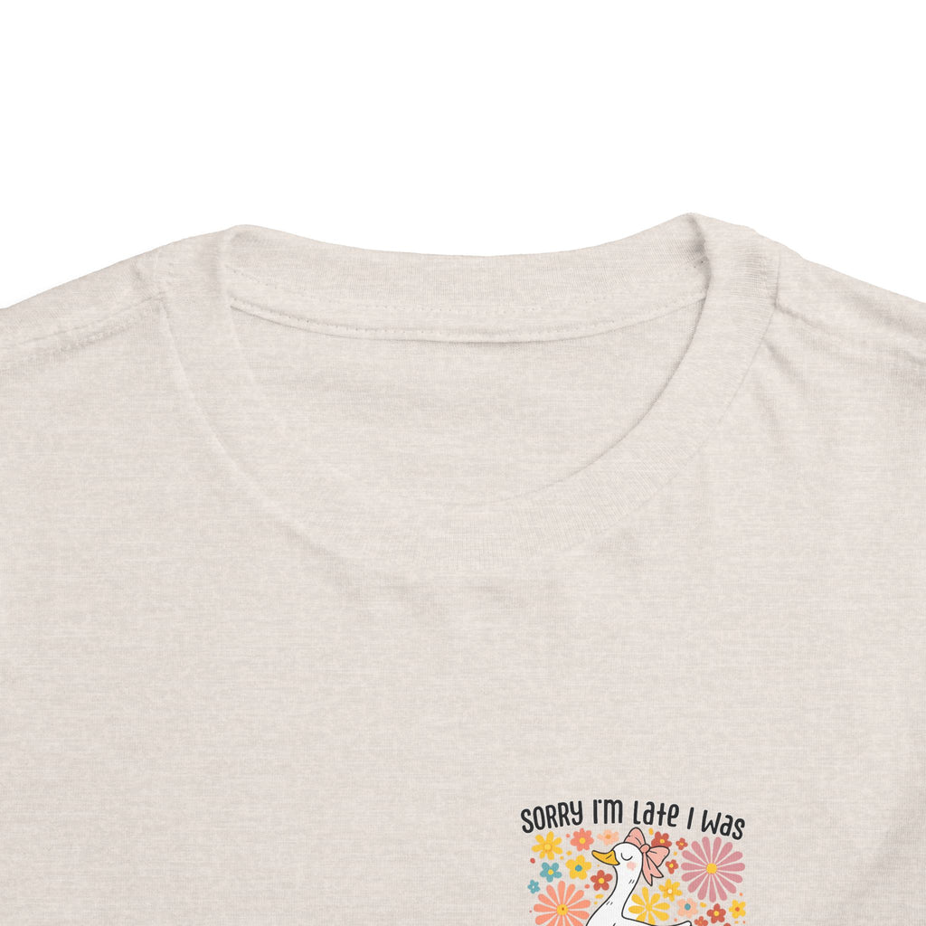 Toddler Tee — “Sorry I’m Late I Was Dilly Dallying” Cute Floral Duck Shirt